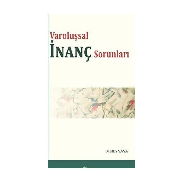 Varoluşsal İnanç Sorunları