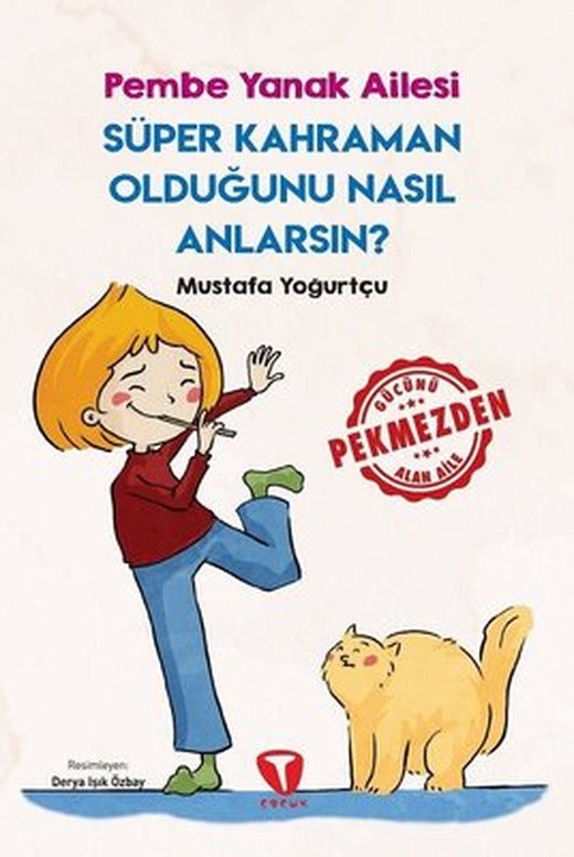 Süper Kahraman Olduğunu Nasıl Anlarsın? - Pembe Yanak Ailesi | Turkuvaz Çocuk