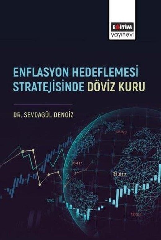 Enflasyon Hedeflemesi Stratejisinde Döviz Kuru | Eğitim Yayınevi (İnce Kapak)