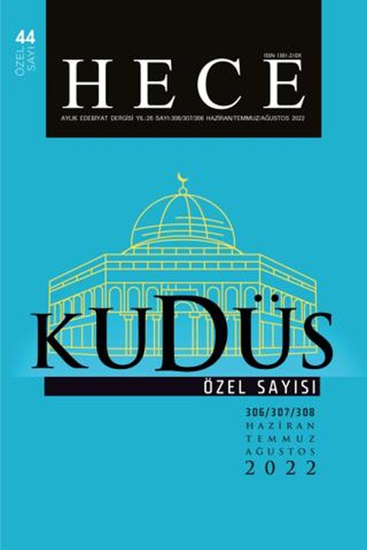 Hece Aylık Edebiyat Dergisi Kudüs Özel Sayı: 44 Sayı: 306-307-308 | Hece Dergisi (Ciltsiz)