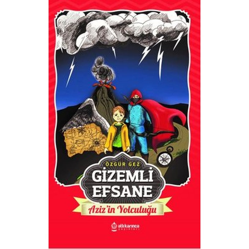 Gizemli Efsane - Aziz'in Yolculuğu | Atlı Karınca Yayınları