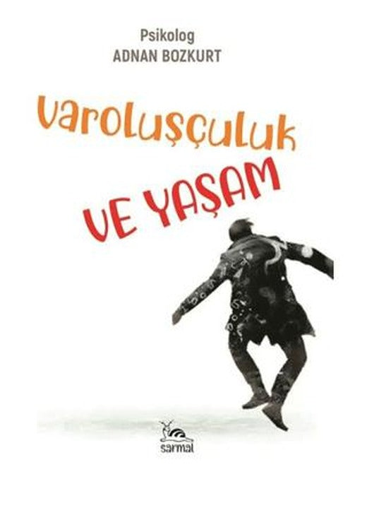 Varoluşçuluk ve Yaşam