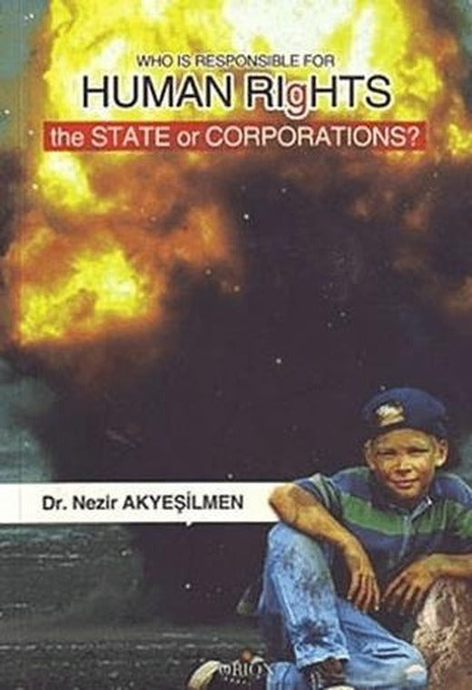 Who Is Responsible For Human Rıghts The State Or Corporations? | Orion Kitabevi (Ciltsiz)