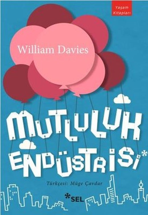 Mutluluk Endüstrisi | Sel Yayıncılık