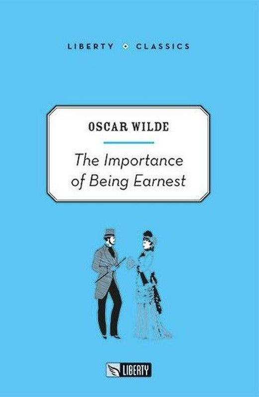 The Importance of Being Earnest - Liberty Classics