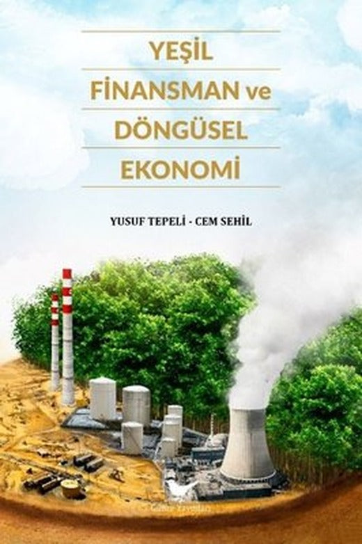 Yeşil Finansman ve Döngüsel Ekonomi | Günce Yayınları (İnce Kapak)