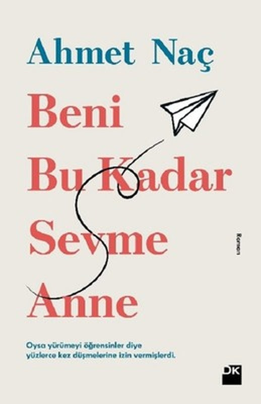 Beni Bu Kadar Sevme Anne | Doğan Kitap