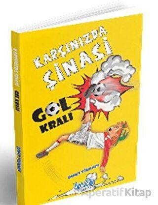 Karşınızda Şinasi - Gol Kralı - Demet Türkmen - Oskar Yayınları