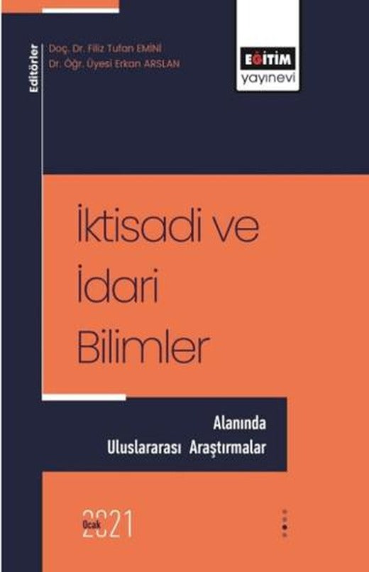 İktisadi ve İdari Bilimler Alanında Uluslararası Araştırmalar | Eğitim Yayınevi - Bilimsel Eserler (Ciltsiz)