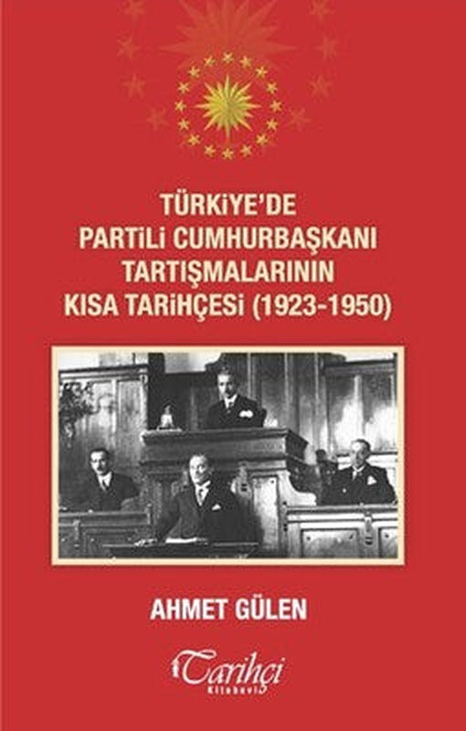 Türkiye'de Partili Cumhurbaşkanı Ta | Tarihçi Kitabevi