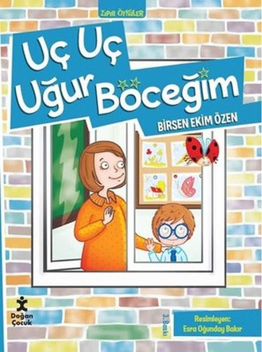 Uç Uç Böceğim - Zıpır Öyküler 1 | Doğan Çocuk (İnce Kapak )