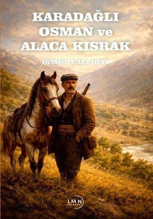 Karadağlı Osman ve Alaca Kısrak | Liman Yayınevi (İnce Kapak)