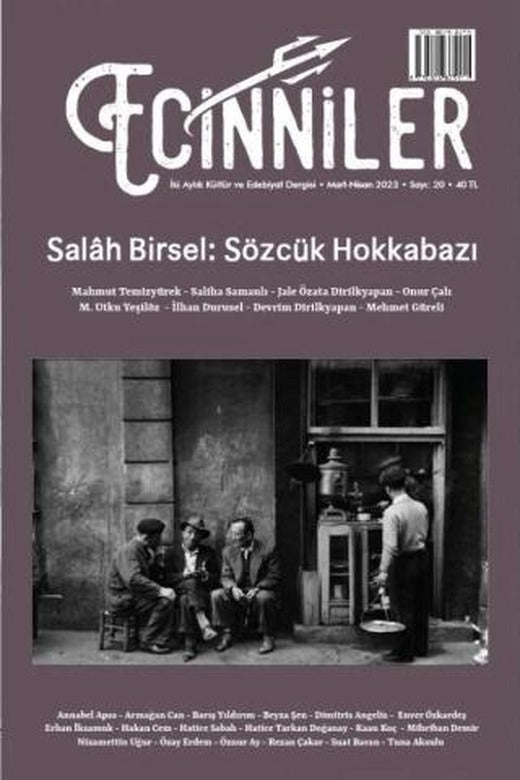 Ecinniler: İki Aylık Kültür ve Edebiyat Dergisi Sayı: 20 Salah Birsel: Sözcük Hokkabazı Mart - Nisan 2023 | Sardes Yayınları (Ciltsiz)