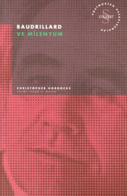 Baudrillard ve Milenyum | Everest Yayınları - Düşünce Dizisi (İnce Kapak)
