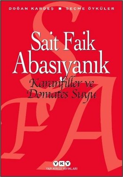 Karanfiller ve Domates Suyu | Yapı Kredi Yayınları (İnce Kapak)