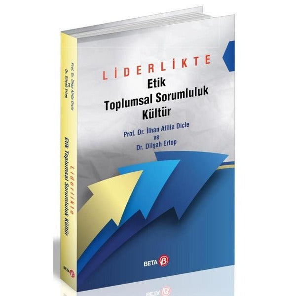 Liderlikte Etik Toplumsal Sorumluluk Kültür | Beta Yayınları (İnce Kapak)
