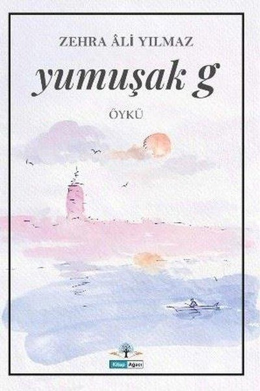 Yumuşak G | Kitap Ağacı Yayınları (İnce Kapak)