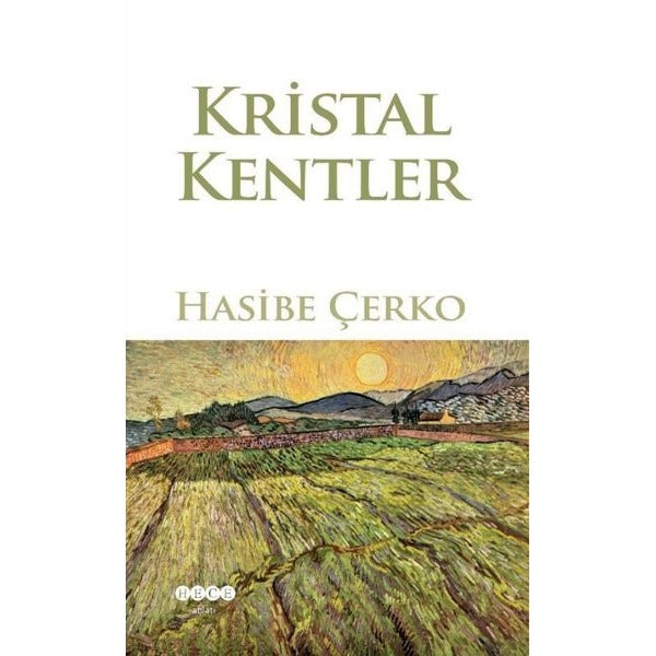 Kristal Kenteler | Hece Yayınları (İnce Kapak)