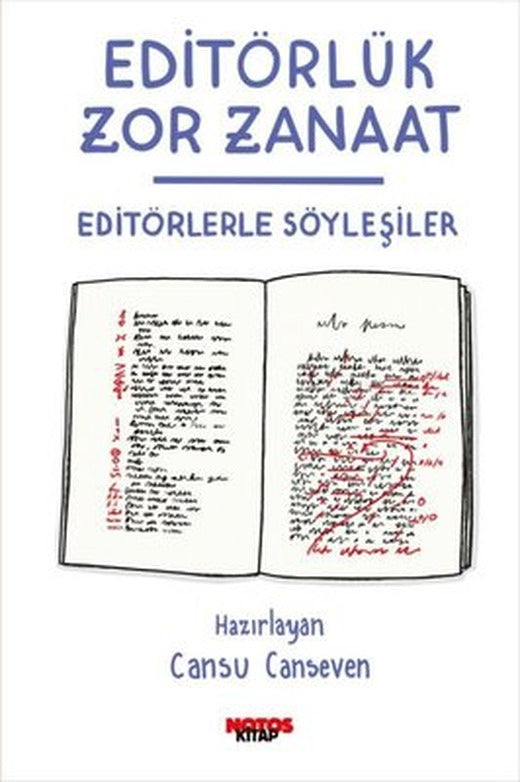 Editörlük Zor Zanaat - Editörlerle Söyleşiler | Notos (İnce Kapak)