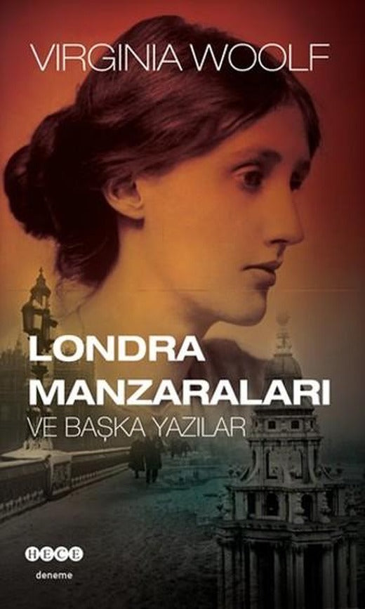 Londra Manzaraları ve Başka Yazılar | Hece Yayınları (İnce Kapak)