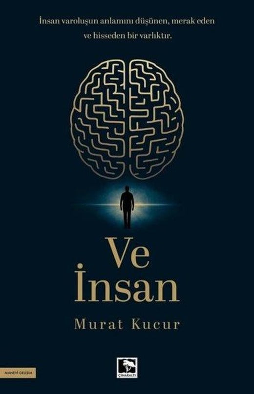 Ve İnsan | Çınaraltı Yayınları (İnce Kapak)