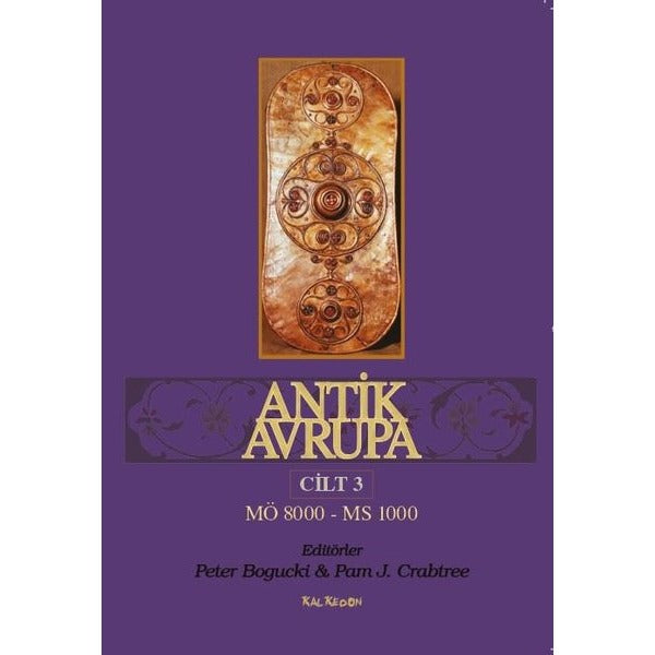 Antik Avrupa 3.Cilt MÖ 80000-MS1000 | Kalkedon