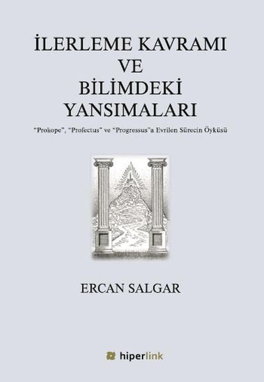 İlerleme Kavramı ve Bilimdeki Yansımaları | Hiperlink (İnce Kapak)