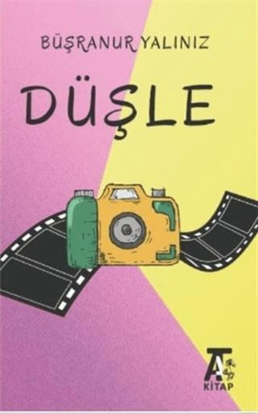 Düşle | Kitap At Yayınları (Ciltsiz)