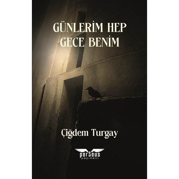 Günlerim Hep Gece Benim | Perseus (Ciltsiz)