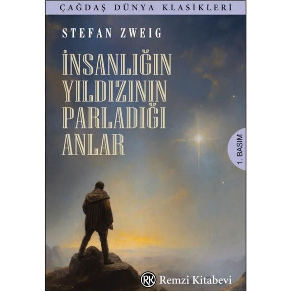 İnsanlığın Yıldızının Parladığı Anlar | Remzi Kitabevi (İnce Kapak)