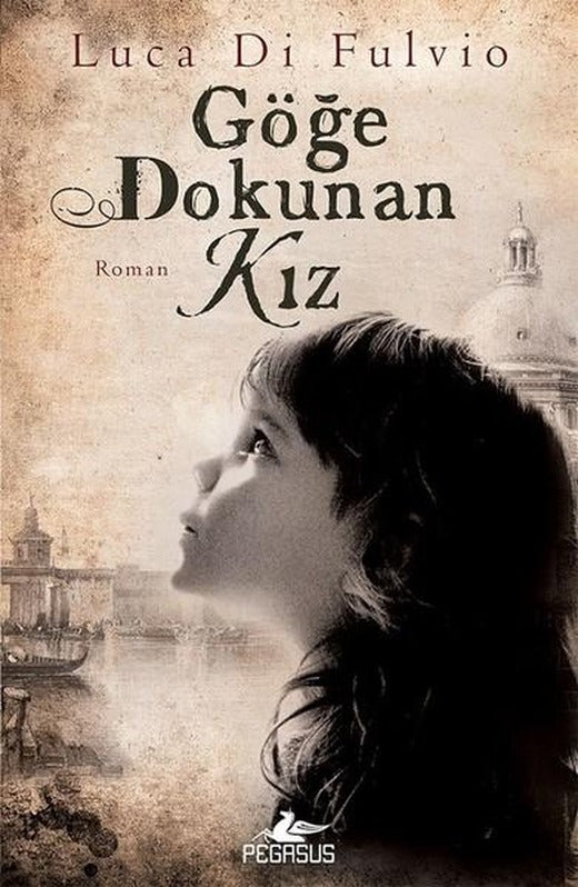 Göğe Dokunan Kız | Pegasus (İnce Kapak)