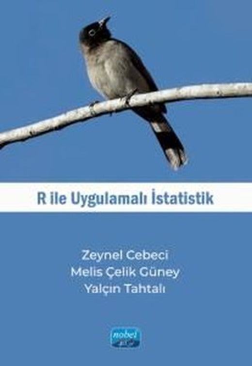 R İle Uygulamalı İstatistik | Nobel Akademik Yayıncılık (İnce Kapak)