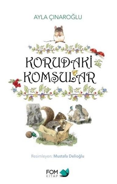 Korudaki Komşular | Fom Kitap (İnce Kapak)  - Resim 1