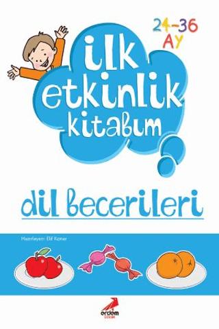İlk Etkinlik Kitabım: Dil Becerileri