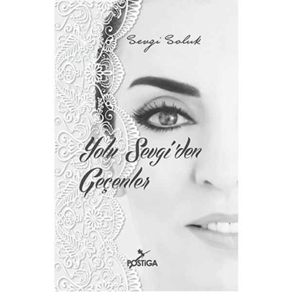 Yolu Sevgi'den Geçenler | Postiga (İnce Kapak)