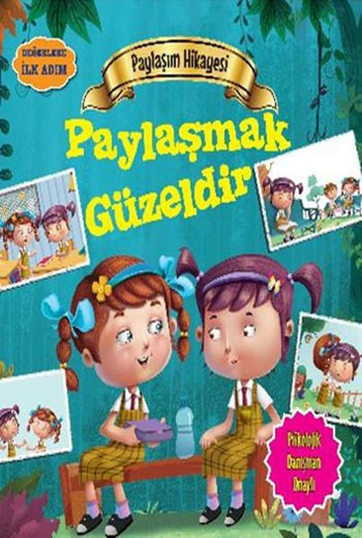 Değerlere İlk Adım - Paylaşım Hikayesi - Paylaşmak Güzeldir | Parıltı Yayınları - Çocuk Kitapları Dizisi (İnce Kapak)