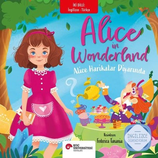Alice Harikalar Diyarında | Koç Üniversitesi Yayınları