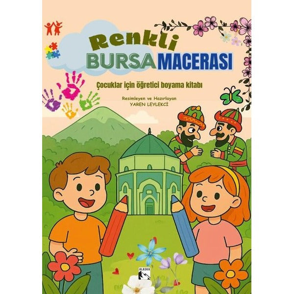 Renkli Bursa Macerası - Çocuklar İçin Öğretici Boyama Kitabı | Alaska Yayınları (İnce Kapak)