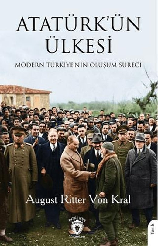 Atatürk'ün Ülkesi | Dorlion Yayınları (Ciltsiz)