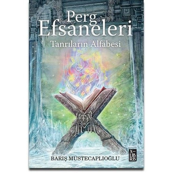 Tanrıların Alfabesi - Perg Efsaneleri 4 | Xlibris (İnce Kapak)