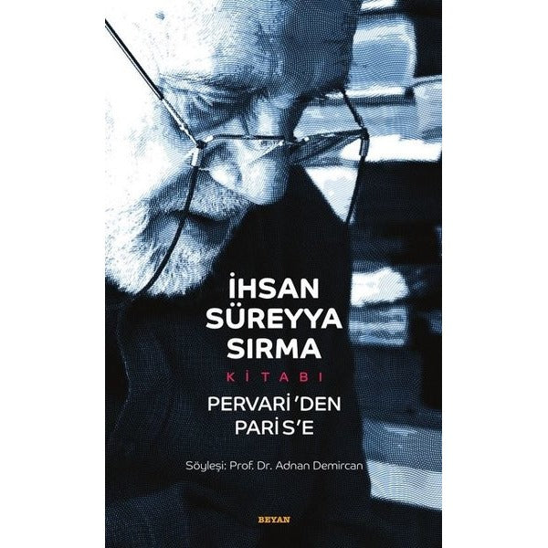 İhsan Süreyya Sırma Kitabı-Pervari'den Parise | Beyan Yayınları
