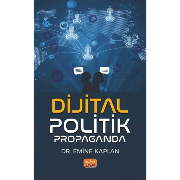 Dijital Politik Propaganda | Nobel Bilimsel Eserler