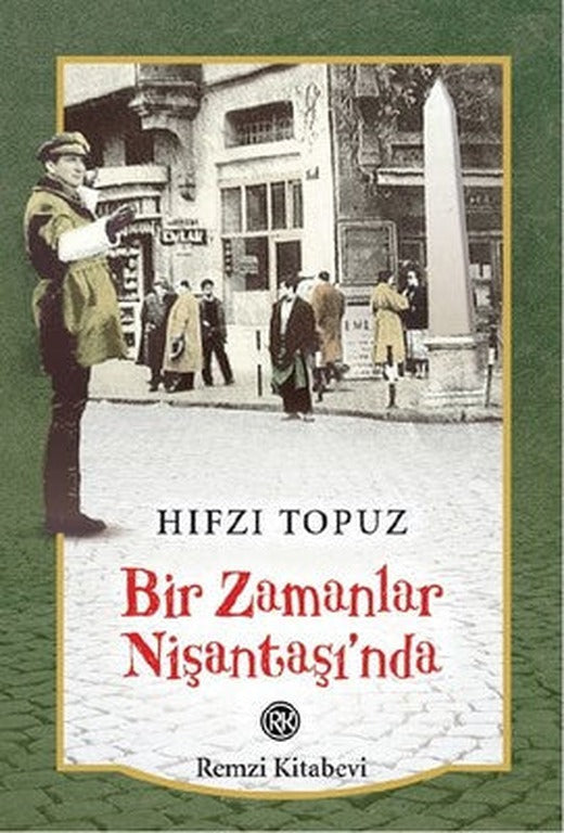 Bir Zamanlar Nişantaşında | Remzi Kitabevi