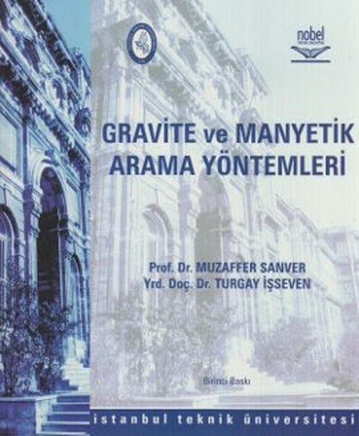 Gravite ve Manyetik Arama Yöntemleri | Nobel Akademik Yayıncılık (İnce Kapak)