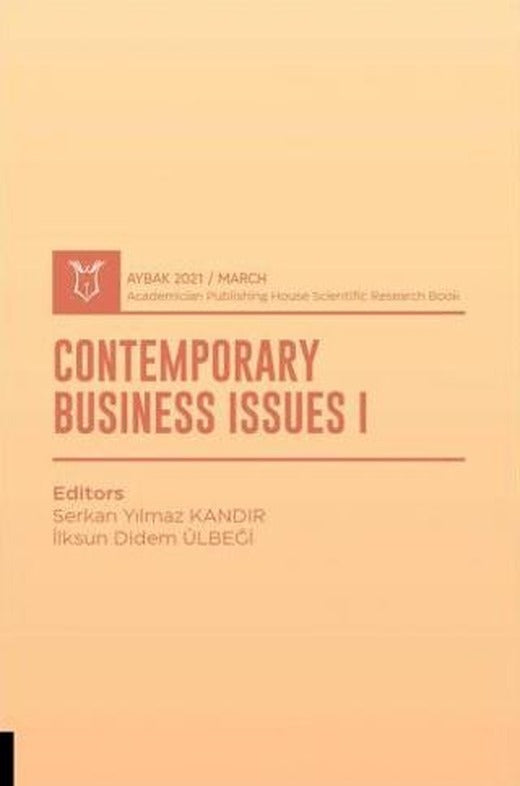 Contemporary Business Issues I (AYBAK 2021 Mart) | Akademisyen Kitabevi (Ciltsiz)