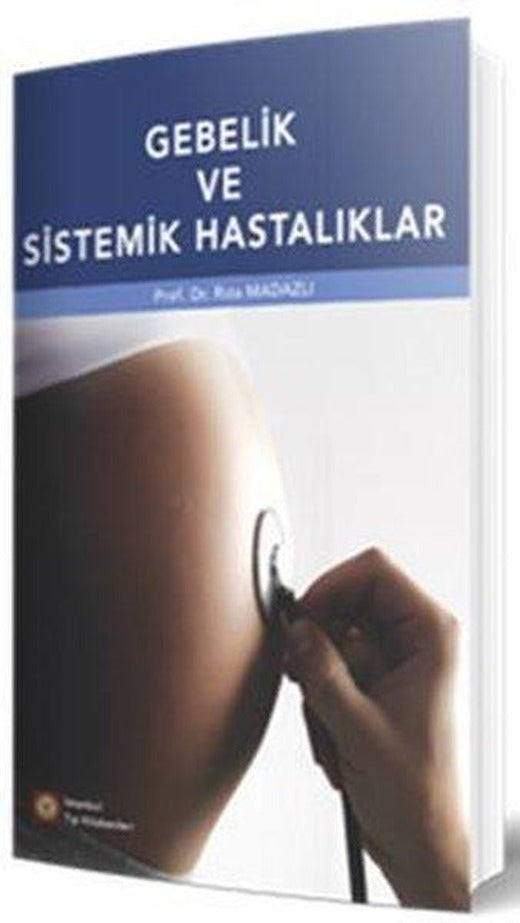 Gebelik ve Sistemik Hastalıklar | İstanbul Tıp Kitabevi (İnce Kapak)