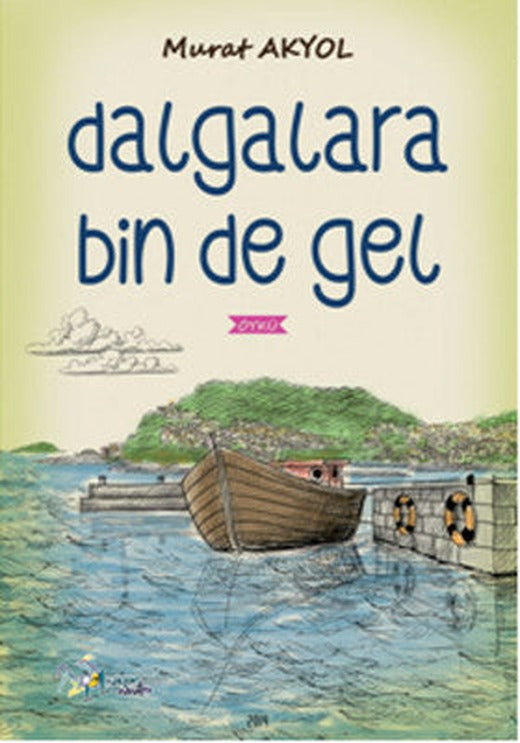 Dalgalara Bin de Gel | Kültür Ajans Tanıtım ve Organizasyo