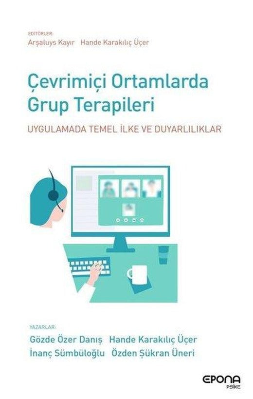 Çevrimiçi Ortamlarda Grup Terapileri | Epona (İnce Kapak)