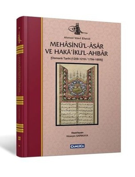Mehasinü'l-Asar ve Haka'iku'l-Ahbar - Osmanlı Tarihi | Çamlıca Basım Yayın