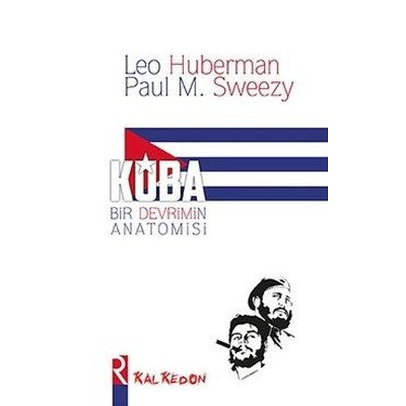 Küba: Bir Devrimin Anatomisi | Kalkedon